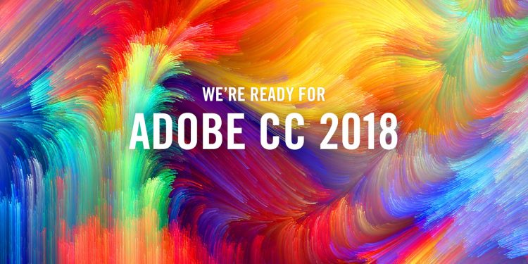 Tổng Hợp Link Download Các Phần Mềm Adobe CC 2018 Offline Nguyên Gốc Từ Chính Adobe